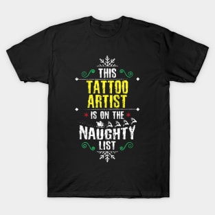 Tattoo Artist Naughty T-Shirt